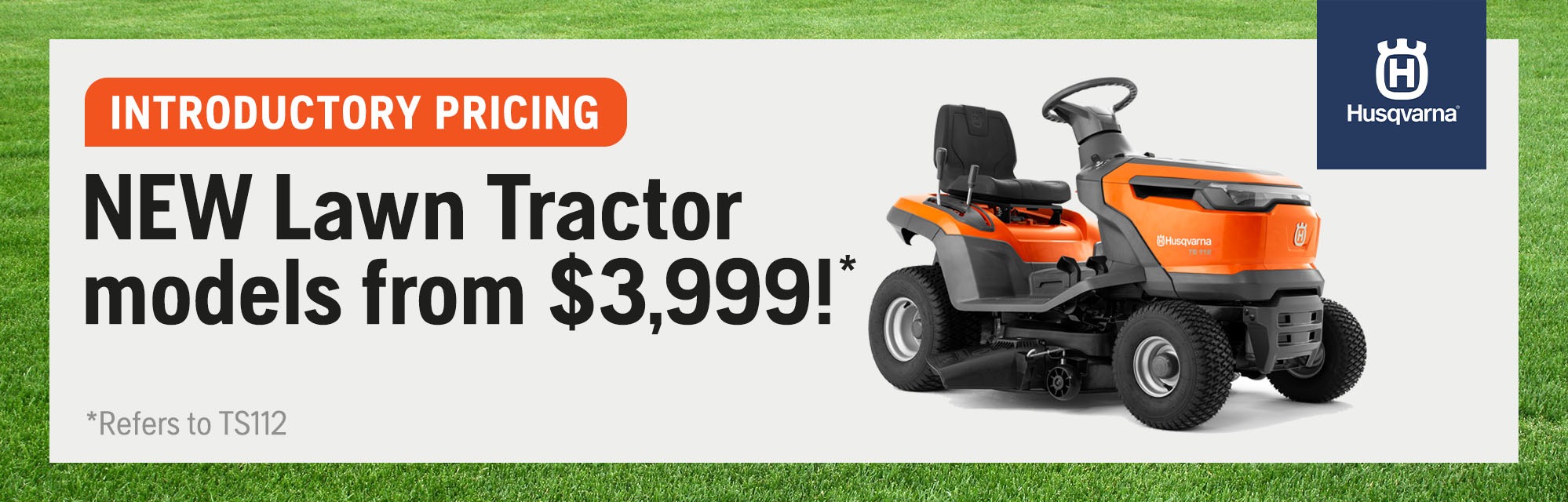 8. INTRODUCTORY PRICING - Lawn Tractor
